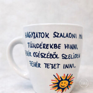 "Hagyjatok szaladni még" bögre (Kosztolányi Dezső)