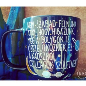Chaplin bögre  (Nem szabad félnünk attól, hogy hibázunk. Még a bolygók is összeütköznek és a káoszból csillagok születnek.)
