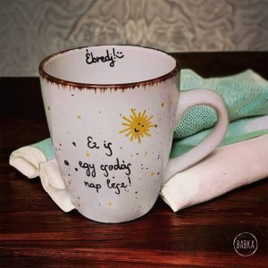 Csodás nap bögre (Ébredj! Ez is egy csodás nap lesz!)