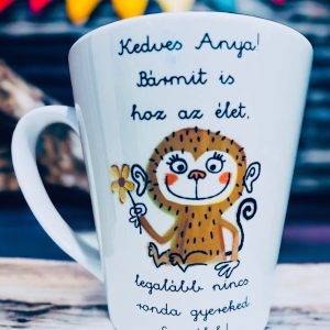 Mama (Maki) (tejeskávés) (Bármit is hoz az élet, legaláb nincs ronda gyereked.)