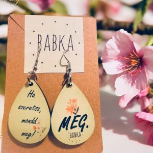 Ha szeretsz, mondd meg!- Meg. (fülbevaló)