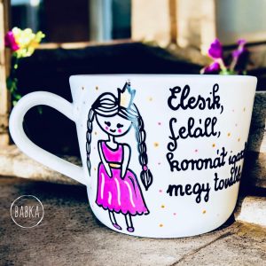 Motivációs csésze (Elesik, feláll, koronát igazít, megy tovább...) (1dl)