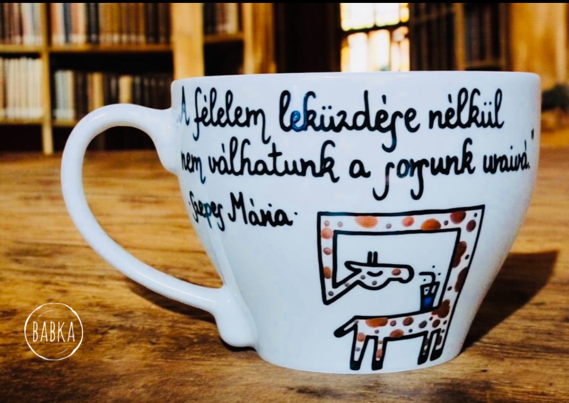 Szepes Mária csésze (A félelem leküzdése nélkül nem válhatunk, a sorsunk uraivá.)