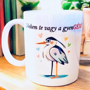 Te vagy a gyenGÉM bögre